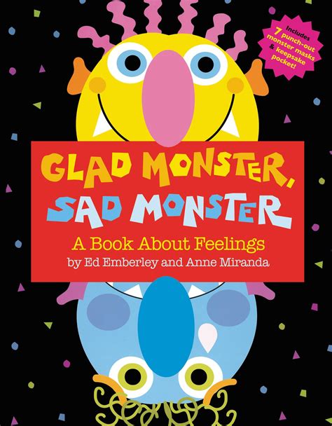 Glad Monster Sad Monster Little Brown — Books For Young Readers