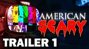 American Scary - Trailer 1 - YouTube