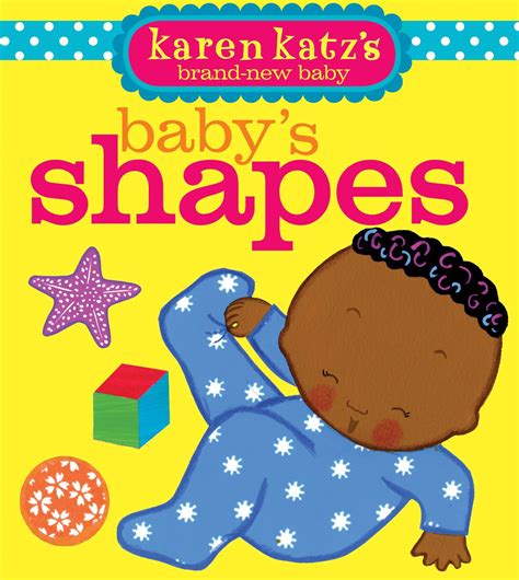 Baby S Shapes Book By Karen Katz Official Publisher Page Simon