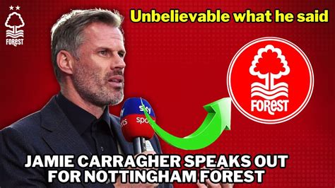 Look What Sky Sports Commentator Jamie Carragher Said About Nottingham