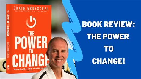 The Power To Change Reviewing The Book By Craig Groeschel Youtube