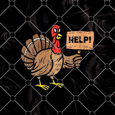 Womens Turkey Help Sign Funny Thanksgiving Day Humor Men Women Png