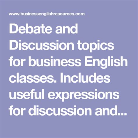 Debate And Discussion Topics For Business English Classes Includes