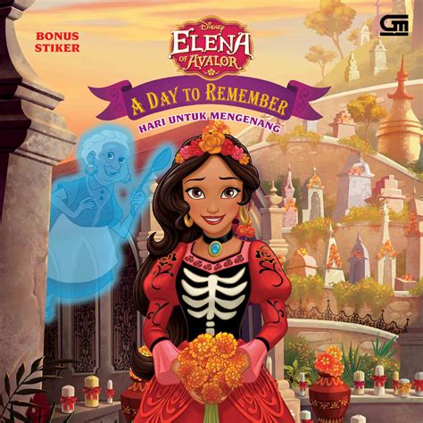 Elena Of Avalor Hari Untuk Mengenang A Day To Remember Gramedia