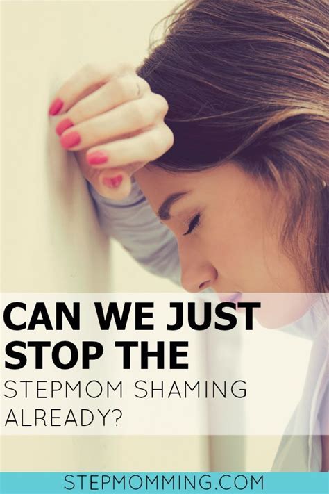 Things We Would Say If We Could Stop Stepmom Shaming Stepmom Silencing Stepmom Help