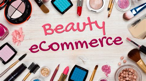 E Commerce And Beauty Industry The Preferred Combination