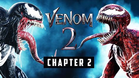 Venom 2 Carnage Vs Venom Fight Chapter 2 Youtube