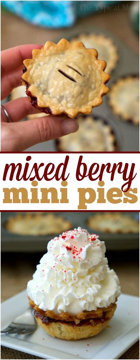 Mini Mixed Berry Pies Are Cute And Delicious Easy Muffin Tin Hand