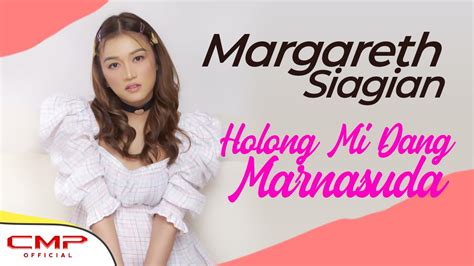 Margareth Siagian Holong Mi Dang Marnasuda Official Lyric Video