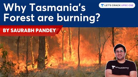 Why Tasmanias Forest Are Burning Crack Upsc Cse Ias Current My Xxx Hot Girl