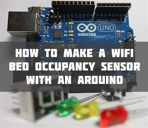 How To Make A Wifi Bed Occupancy Sensor With An Arduino 247 Home
