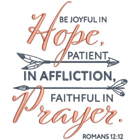 Be Joyful In Hope Patient In Affliction Faithful In Prayer With Arrows
