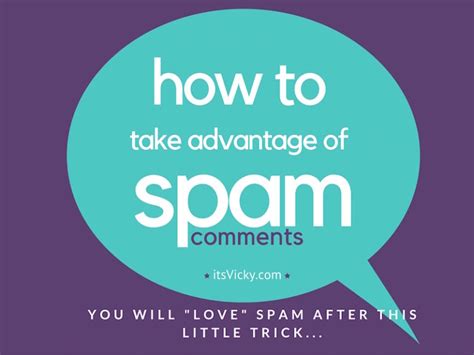 How To Take Advantage Of Spam Comments You Will Love Spam After This Little Trick Itsvicky