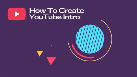 How To Create Youtube Intro Simple Step By Step Guide