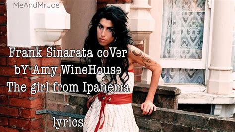 Amy Winehouse The Girl From Ipanema A Frank Sinarata Cover