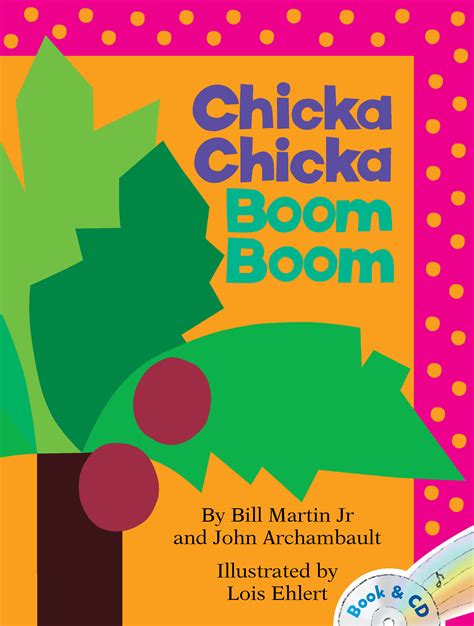 Chicka Chicka Boom Boom Book By Bill Martin Jr John Archambault Lois Ehlert Ray Charles