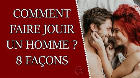 Comment Faire Jouir Un Homme Et Lui Donner Un Bon Orgasme