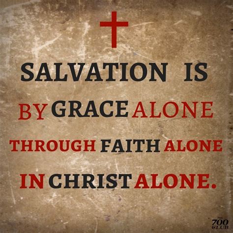 Salvation Is By Grace Alone Through Christ Alone In Christ Alone