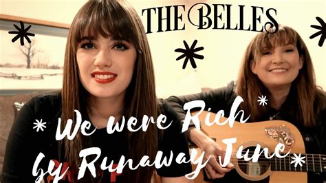 We Were Rich By Runaway June Youtube