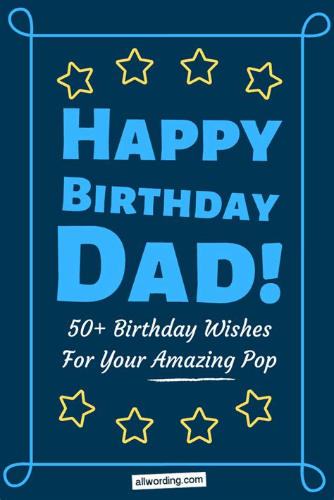 Happy Birthday Dad 50 B Day Wishes For Your Amazing Pop