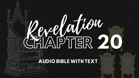 Chapter Twenty The Book Of Revelation Audio Bible Dramatized