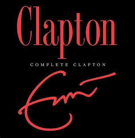 Complete Clapton Eric Clapton Amazones Música