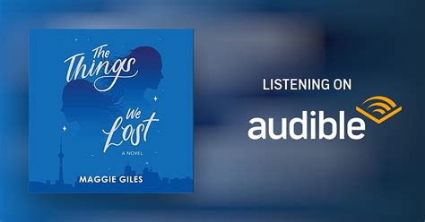 The Things We Lost By Maggie Giles Audiobook