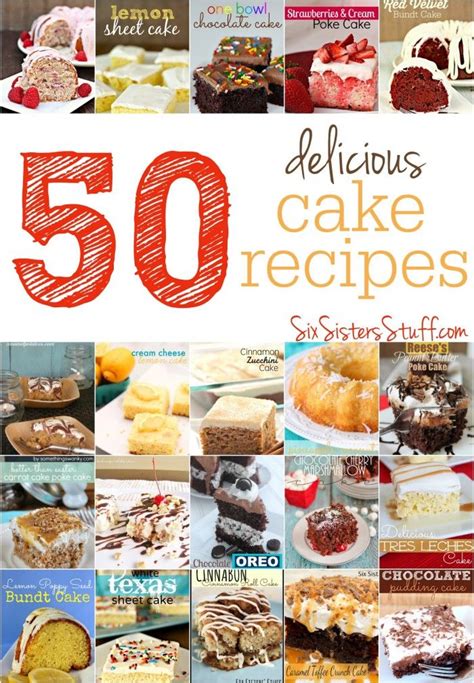 Youre Going To Want To Try All 50 Of These Delicious Cake Recipes