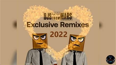 Djs From Mars Exclusive Remixes 2022 Banner Dj Nounours Edm Mashup