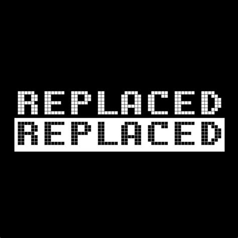 Replaced