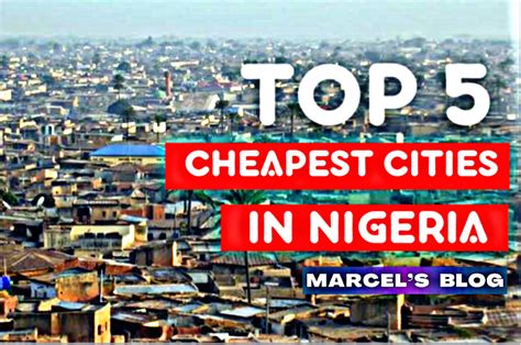 Top 5 Cheapest Cities In Nigeria To Live In With Price List Marcels Blog