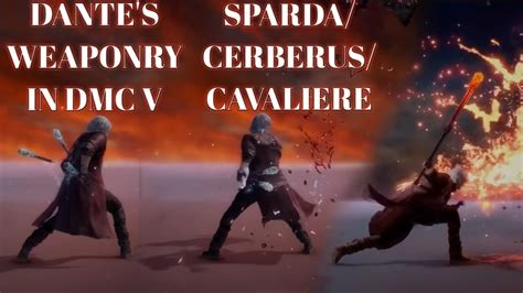 Dante S Weaponry In Devil May Cry 5 Sparda Cerberus Cavaliere