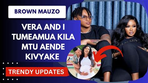 Brown Mauzo Confirms Breakup With Vera Sidika Netizens Reactions Youtube