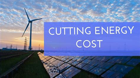 Energy Savings Cutting Energy Cost Youtube