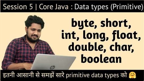 Session Core Java Datatypes Primitive Sonu Sir Youtube
