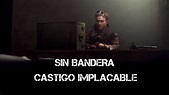 CAMPAÑA - SIN BANDERA, CASTIGO IMPLACABLE - ACTO II || BFV - YouTube