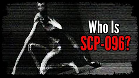 Who Is Scp 096 The Shy Guy Scp 096 Scp Youtube