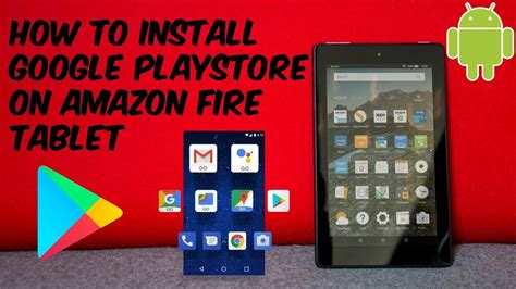 How To Install Google Play Store On Amazon Fire Tablet YouTube