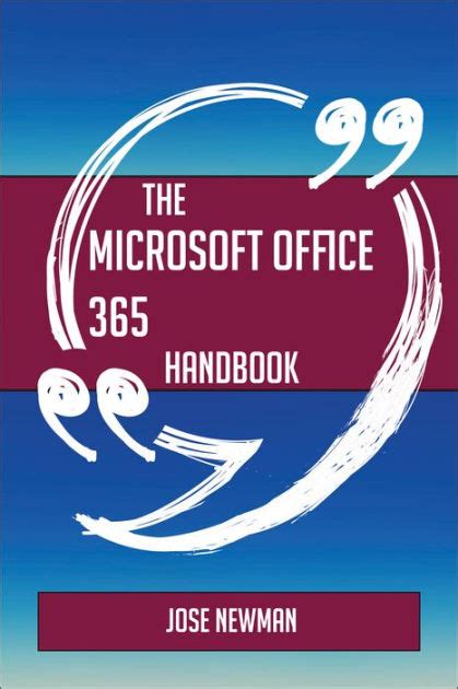 The Microsoft Office 365 Handbook Everything You Need To Know About