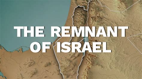 The Remnant Of Israel Youtube