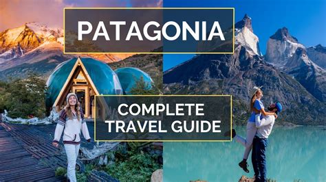 How To Plan A Trip To Patagonia Patagonia Travel Guide Joyfultravelling