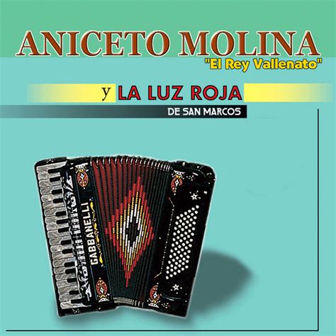 El Rey Vallenato Album By Aniceto Molina Y La Luz Roja De San Marcos