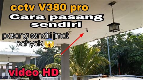 Cara Mudah Pasang Cctv Di Rumah V Pro Wifi Ghz Youtube