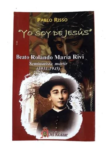 Yo Soy De Jesús Beato Rolando María Rivi Pablo Risso Mercadolibre