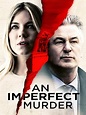 Prime Video: An Imperfect Murder