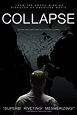 Collapse (film) - Alchetron, The Free Social Encyclopedia