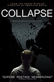 Collapse (film) - Alchetron, The Free Social Encyclopedia