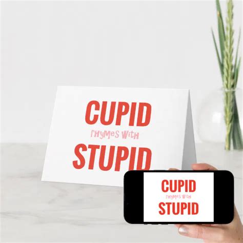 Cupid Rhymes With Stupid Anti Valentine Card Zazzle