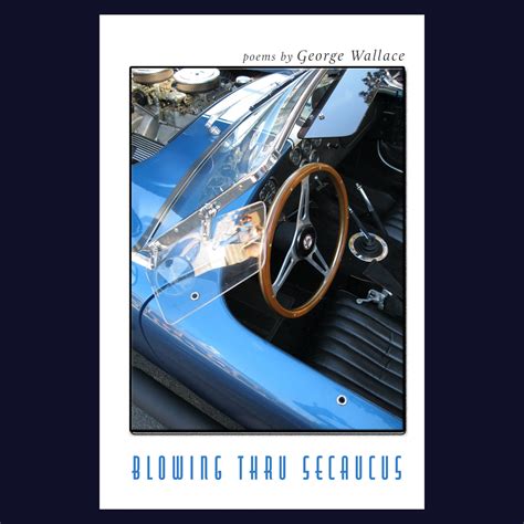 Blowing Thru Secaucus by George Wallace (Gutter Snob Books) RESERVE NOW