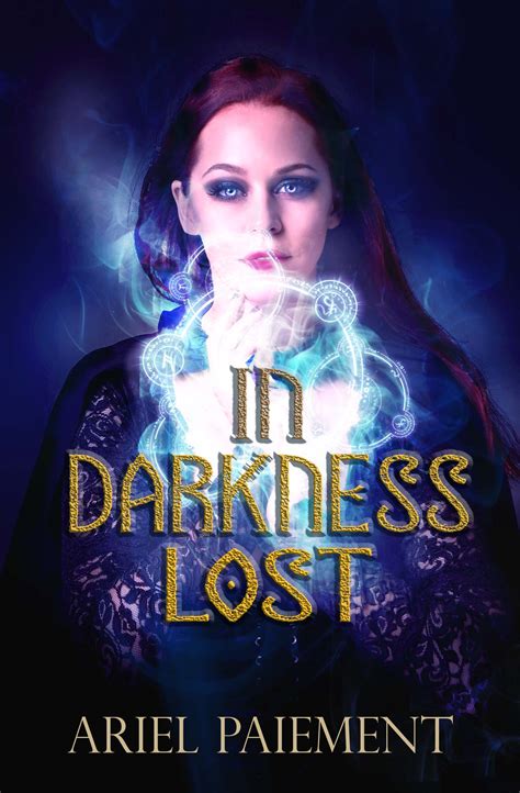 In Darkness Lost by Ariel Paiement | Goodreads